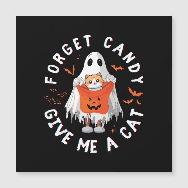 Forget Candy Give Me Cat Funny Boo Ghost Halloween (Front)