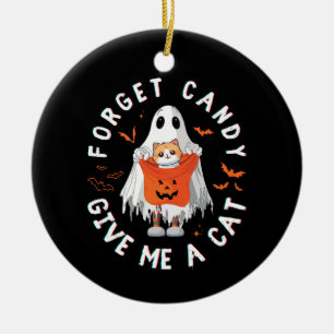 Forget Candy Give Me Cat Funny Boo Ghost Halloween Ceramic Tree Decoration