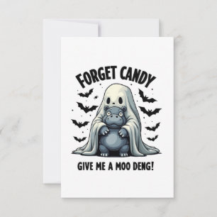 Forget Candy Give Me Moo Deng Halloween Ghost  RSVP Card