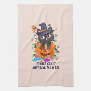 Forget Candy Just Give Me A Cat – Witch Cat Tea Towel