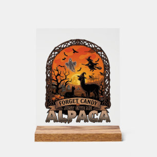 Forget Candy Just Give Me Alpaca Halloween Ghost W Acrylic Sign