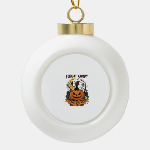 Forget Candy Just Give Me Cat Halloween Pumpkin_1 Ceramic Ball Christmas Ornament