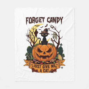 Forget Candy Just Give Me Cat Halloween Pumpkin_1 Fleece Blanket