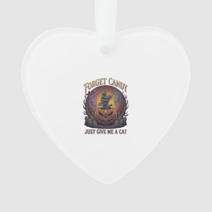 Forget Candy Just Give Me Cat Halloween Pumpkin_1 Ornament