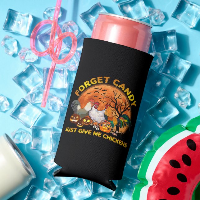 Forget Candy just Give Me Chickens Seltzer Can Cooler (In Situ Summer)