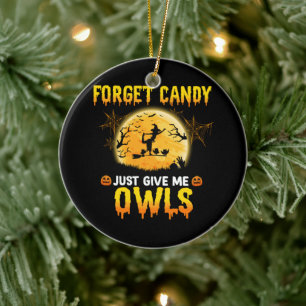 Forget Candy Just Give Me Owl Witch Halloween Gift Ceramic Tree Decoration