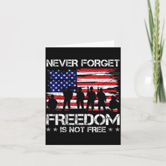 Forget Freedom is Not Memorial Day US Veteran Card