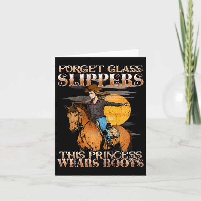 Forget Gl Slippers This Princess Wears Boots I Hor Card (Front)