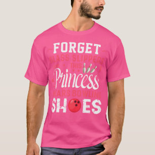 Forget Glass Slippers This Princess Wears Bowling T-Shirt