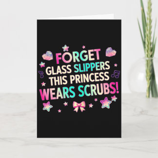 Forget glass slippers this princess wears scrubsFo Card