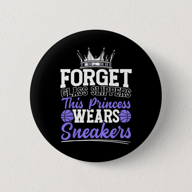 Forget Glass Slippers This Princess Wears Sneakers 6 Cm Round Badge (Front)
