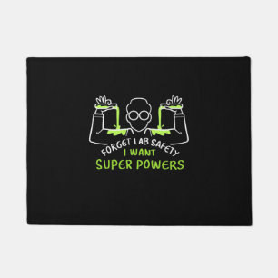 Forget Lab Safety I Want Super Powers Doormat