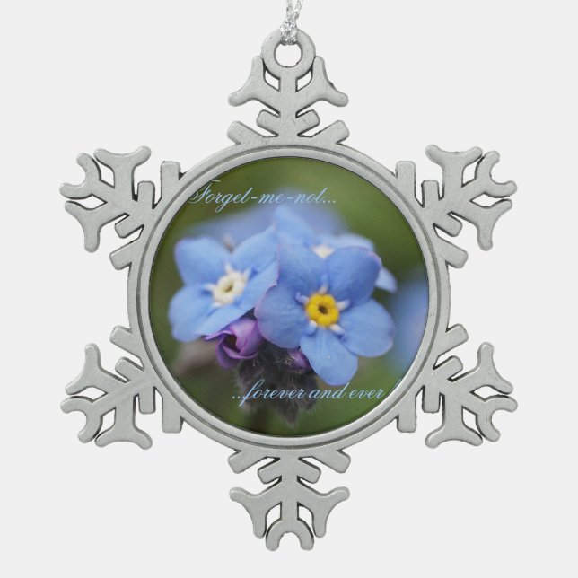 Forget-me-not forever and ever! snowflake pewter christmas ornament (Front)