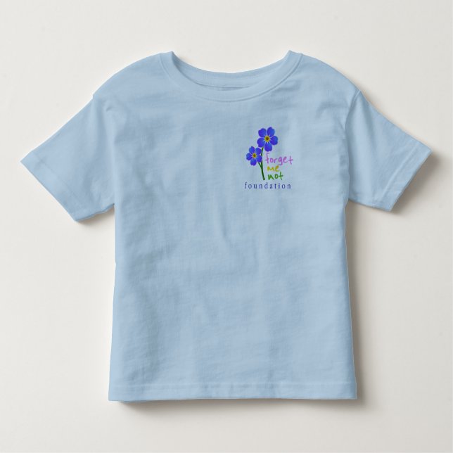 Forget Me Not Foundation Toddler T-Shirt (Front)