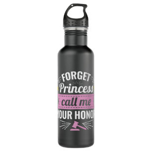 Forget Princess Call Me Your Honour Future Judge 710 Ml Water Bottle