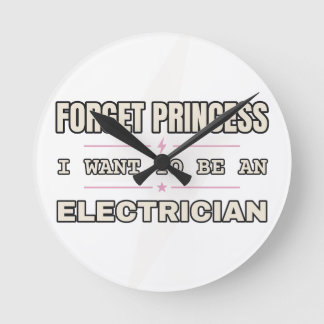 Forget Princess, Electrician — Wall Clock
