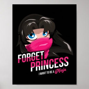 Forget Princess Real Life Black Ninja Karate Lover Poster