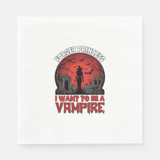 Forget Princess Want Be Vampire Halloween_1 Napkin
