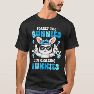 Forget the bunnies chasing hunnies toddler boys T-Shirt