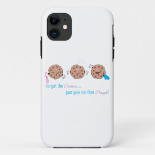 Forget the Cookies iPhone 11 Case