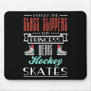 Forget The Gl Slippers This Princess Wears Hockey Mouse Pad