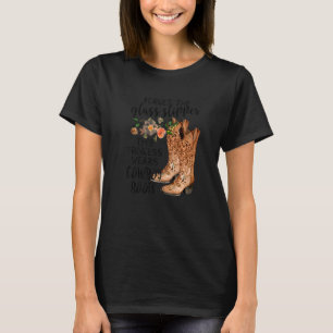 Forget The Glass Slipper This Princess Wears Boots T-Shirt