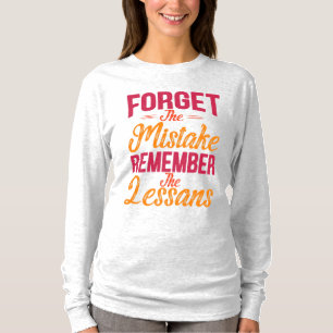 Forget The Mistake Remember The Lesson Vintage T-Shirt