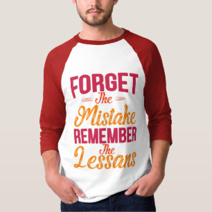 Forget The Mistake Remember The Lesson Vintage T-Shirt