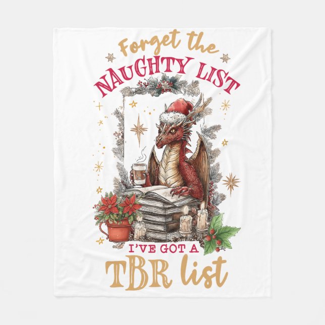 Forget The Naughty List I've Got a TBR List  Fleece Blanket (Front)
