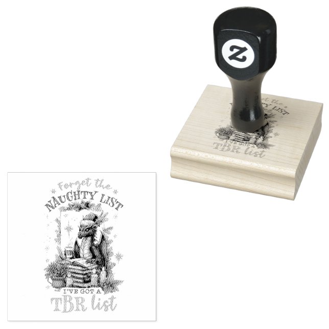 Forget The Naughty List I've Got a TBR List  Rubber Stamp (Stamped)