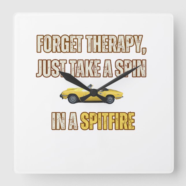 Forget Therapy, Triumph Spitfire Square Wall Clock (Front)