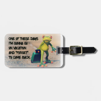 Forget To Come Back Luggage Tag