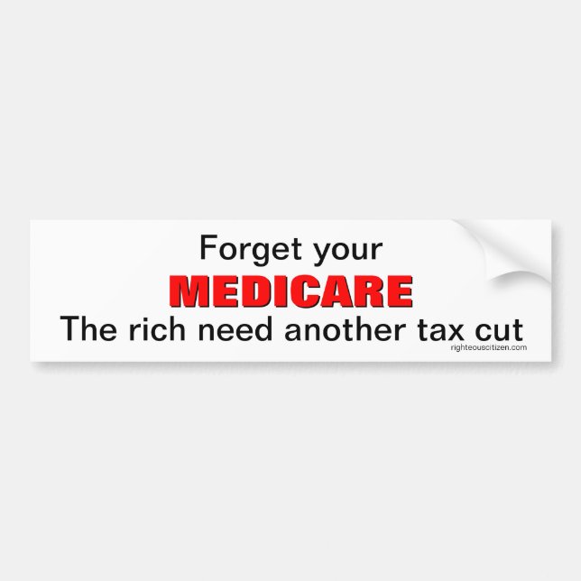 Forget your Medicare Bumper Sticker (Front)