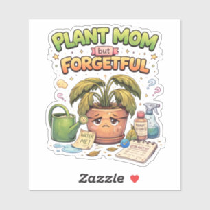Forgetful Plant Mum Custom-Cut Vinyl Sticker