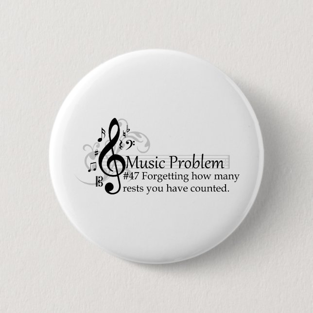 Forgetting how many rests you have counted. 6 cm round badge (Front)