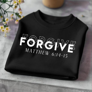 Forgive for Men and Women Christian T-Shirt