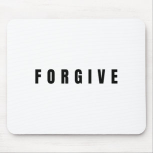 Forgive - Jesus Christ Sritual Quote Christianity  Mouse Pad