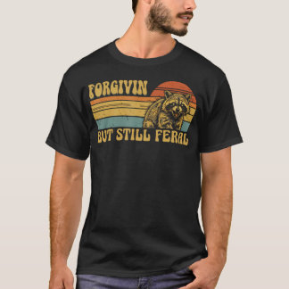 Forgiven But Still Feral Funny Christian Racoon T-Shirt