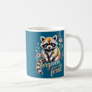 Forgiven But Still Feral Raccoon Christian Quote Coffee Mug