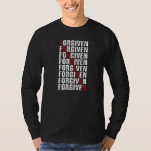 Forgiven Christian Inspirational For Men Women You T-Shirt