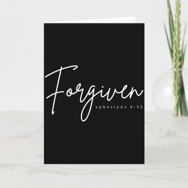 Forgiven Ephesians 4_32 Bible Verse Christian  Card (Front)