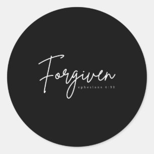 Forgiven Ephesians 4_32 Bible Verse Christian  Classic Round Sticker