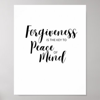 Forgiveness is key to peace of mind poster