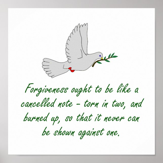 Forgiveness Ought To Be Like A Cancelled Note - Fo Poster (Front)