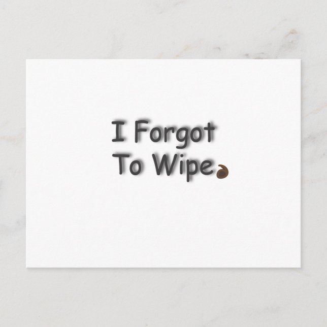Forgot To Wipe Postcard (Front)