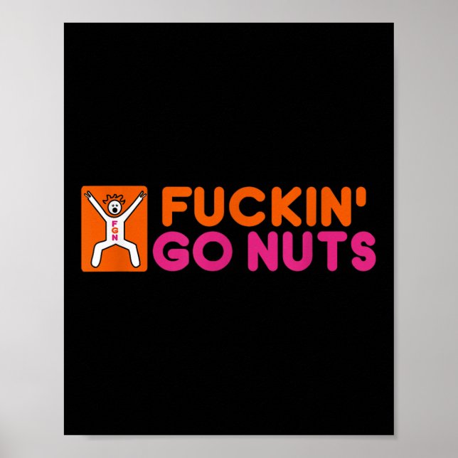Forin Go Nuts, Funny, Silly, Wild, Having Fun, Par Poster (Front)