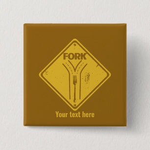 Fork in the road funny traffic sign 15 cm square badge