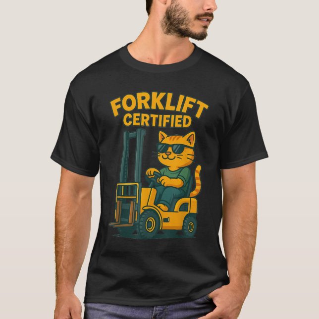 Forklift Certified Cat For Warehouse Workers Cat T-Shirt (Front)