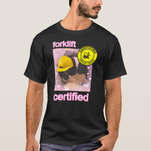 Forklift Certified cat T-Shirt