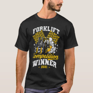Forklift Competition Winner 2021 Fork lift Operato T-Shirt